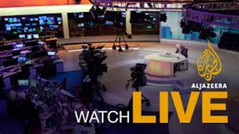 Al Jazeera Live .